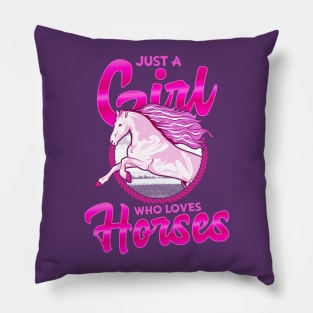 Just A Girl Who Loves Horses Pillow