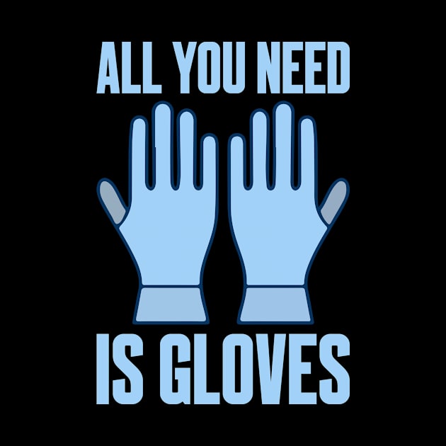 Gloves CNA Nurse Doctor Virus Parody Meme by Mellowdellow