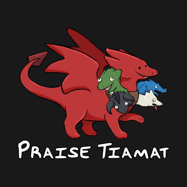 Disover Praise Tiamat - Dndoggos - T-Shirt