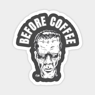 Before Coffee Magnet