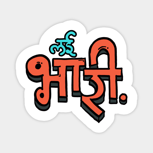 Lai Bhaari Magnet by inktindia