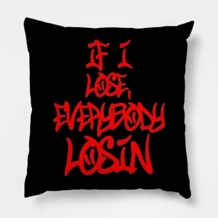 If I Lose... Pillow