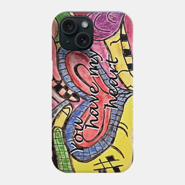 You Have my Heart Phone Case by EloiseART