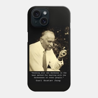 Carl Jung  portrait and quote: Knowing your own darkness is the best method... Phone Case