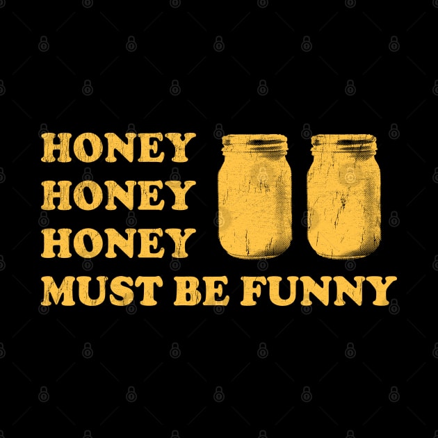 Honey Honey Honey Must Be Funny - Beekeeper by stressedrodent