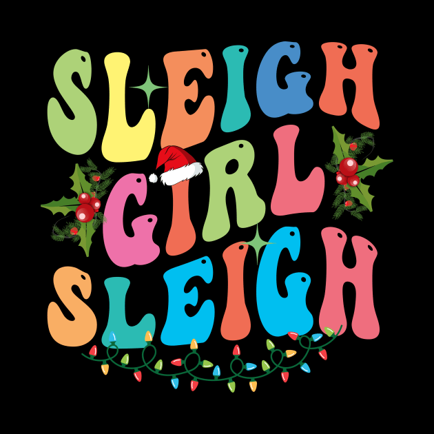 Sleigh Girl Sleigh Christmas Retro Groovy Xmas Pjs Holiday by Spit in my face PODCAST