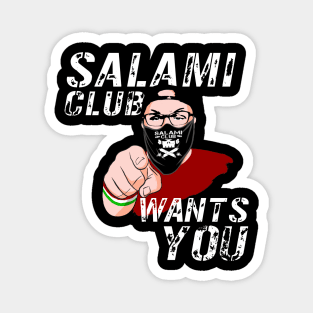 Salami Club Wants You! Magnet