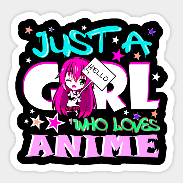 Anime Gifts for Teen Girls Just A Girl Who Loves' Sticker