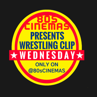 80sCinemas Coliseum Video Wrestling Clip Wednesday T-Shirt