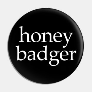 Honey badger Pin