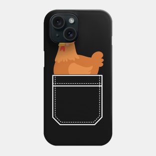 Cute and Funny Chicken in a Pocket - Chicken Lovers Phone Case