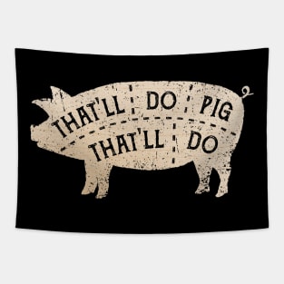 That'll Do Pig Tapestry