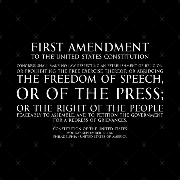 1st Amendment (First Amendment to the United States Constitution) Text - white by FOGSJ