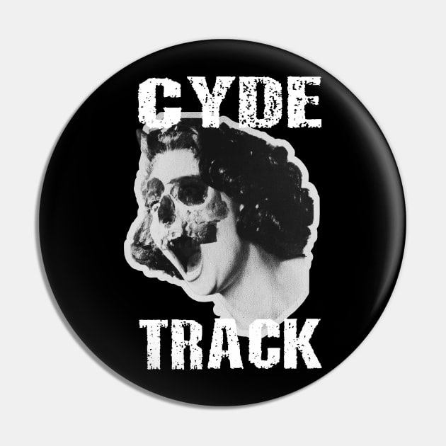 Cyde Track Scream Queen Pin by Cyde Track