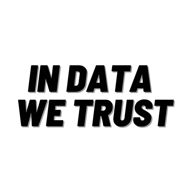 In Data We Trust by Toad House Pixels