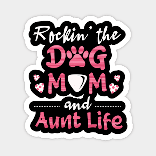 Dog Owner Auntie Dog Mom Aunt Magnet