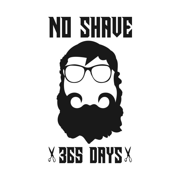 No Shave 365 Days - Manwithbeard - T-Shirt | TeePublic UK