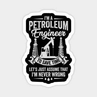 Funny Petroleum Engineer Engineering Gift Magnet