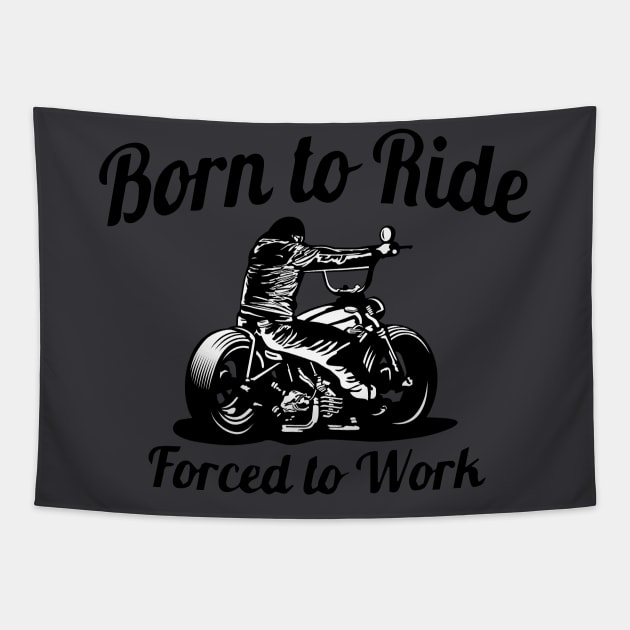 Born To Ride - Motorcycle Tapestry by BikeTeesPro