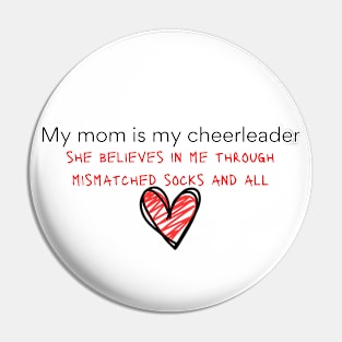 My mom is my cheerleader Pin