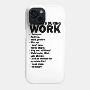 Thoughts During Work Funny Phone Case