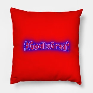 #GodIsGreat Pillow