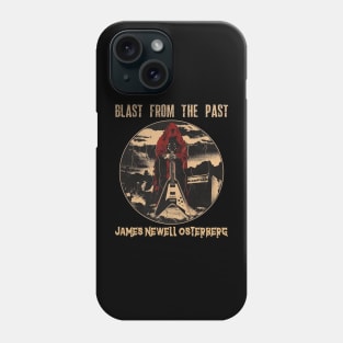 Blast from the past james newell osterberg Phone Case
