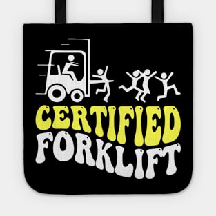 Forklift Certified Funny Forklift Operator Tote