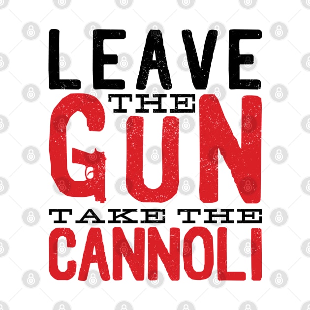 Leave the Gun Take the Cannoli by BramCrye