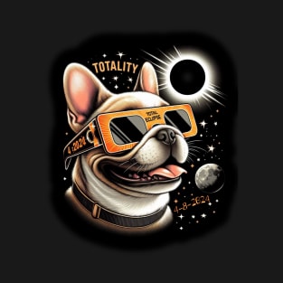 TOTALITY FRENCH BULLDOG 4-8-2024 TOTAL ECLIPSE T-Shirt