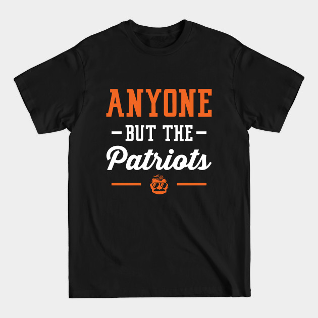 Disover Anyone But The Patriots - Chicago - Chicago Bears - T-Shirt