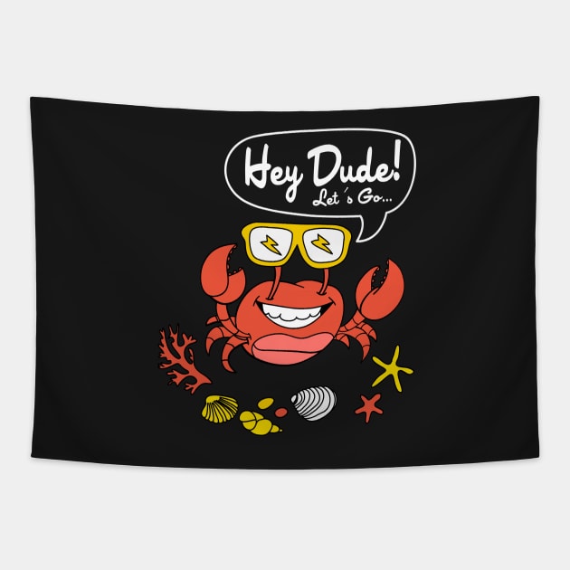Hey Crab dude Tapestry by D3monic