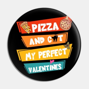 Pizza And Cat My Perfect Valentines Pin