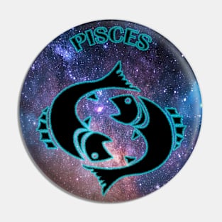 Pisces Astrology Zodiac Sign - Fish - Pisces Astrology Birthday Gifts - Space or Stars and Black and Turquoise glow Pin