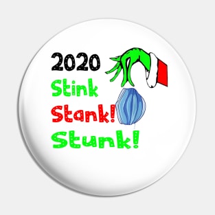 2020 stink stank stunk Pin