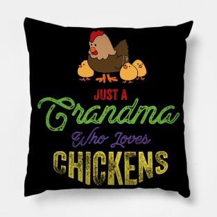 Just a Grandma Who Loves Chickens Pillow