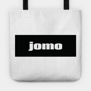 JOMO Joy of Missing Out Words Millennials Use Tote