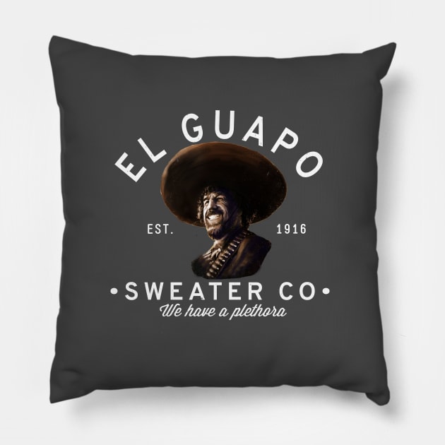 El Guapo Sweater Co. Pillow by BodinStreet