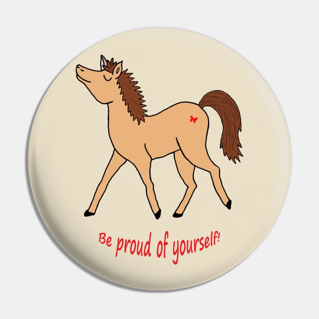 Be proud of yourself Pin by MarionsArt