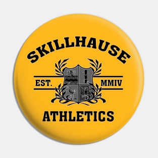 SKILLHAUSE - SKILLHAUSE ATHLETICS Pin