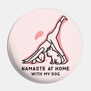 NAMASTE AT HOME WITH MY DOG Pin