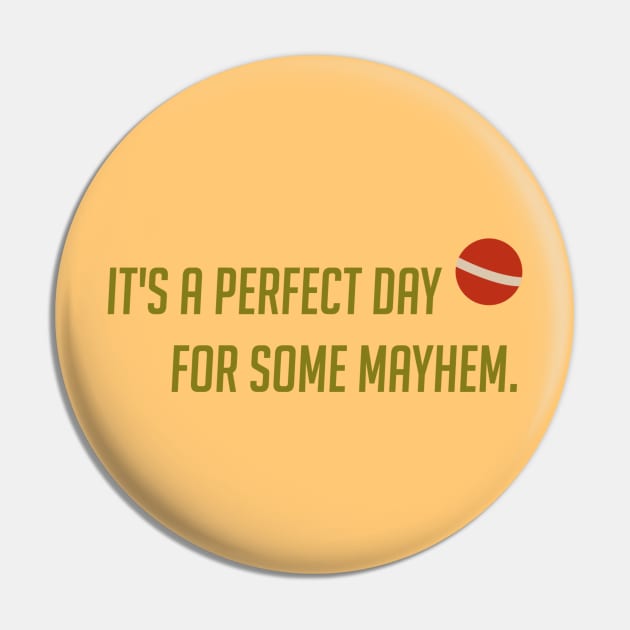 It's a perfect day Pin by badgerinafez