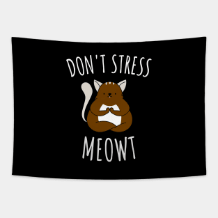 Don't Stress Meowt Tapestry