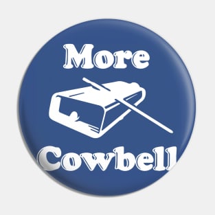 More Cowbell SNL Pin