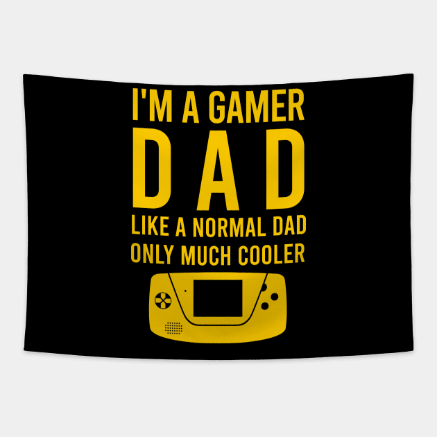 I'm a gamer dad like a normal dad only much cooler Tapestry by cypryanus