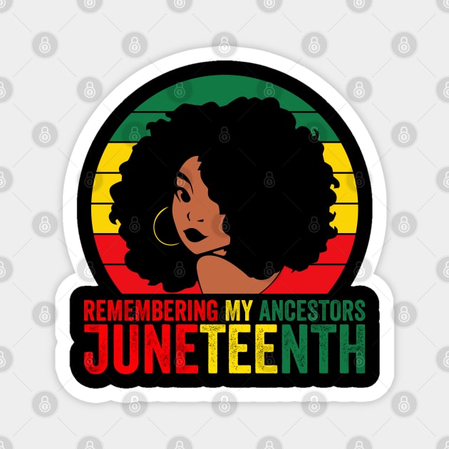 Juneteenth Remembre My Ancestors, 1865 Celebrate African American Freedom Day Women Magnet by Zakzouk-store