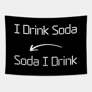 I drink Soda T-Shirt mug apparel hoodie tote gift sticker pillow art pin Tapestry