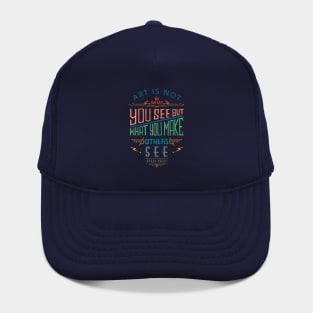 Art is Not What you See Hat