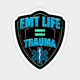 EMT Life for Emergency medical technicians Magnet