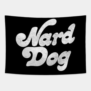 Nard Dog Tapestry